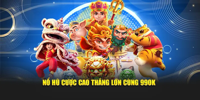 Nổ hũ cược cao thắng lớn